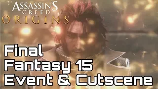 Ardyn in Assassin's Creed Origins?! Final Fantasy 15 Crossover Event!