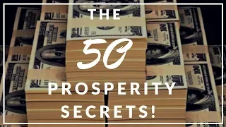 "The 50 Prosperity Secrets!" (Listen To This Everyday!)