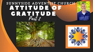 "Attitude of Gratitude" (Part 2) Pastor Mark Witas