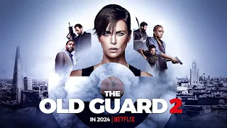 The Old Guard 2: Coming in 2024 on Netflix