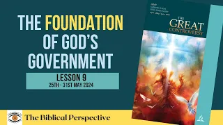 ‘The Foundation Of God's Government’ Lesson 9 Q2 Sabbath School 2024, The Biblical Perspective