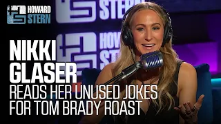 Nikki Glaser Shares the Jokes She Didn’t Tell at Tom Brady’s Roast