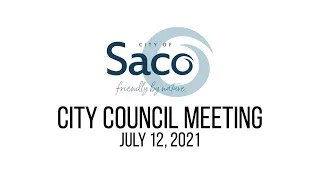 Saco City Council Meeting - July 12, 2021