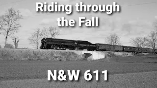 Riding Through The Fall With N&W #611