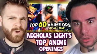 First Time REACTING to NICHOLAS LIGHT's Top 60 Anime Openings | OFFICIAL LIST! | REACTION!