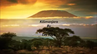 Kilimanjaro By Alan Lee Silva!