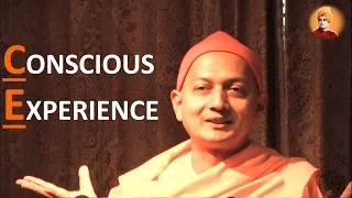 Swami Sarvapriyananda on 'CONSCIOUS EXPERIENCE'