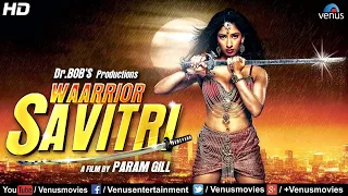 Waarrior Savitri | Hindi Full Movie | Niharica Raizada, Rajat Barmecha, Om Puri | Hindi Movie 2023