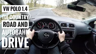 VW Polo V 1.4 TDI (2017) - POV Country Road and Autobahn Drive