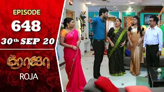 ROJA Serial | Episode 648 | 30th Sept 2020 | Priyanka | SibbuSuryan | SunTV Serial |Saregama TVShows