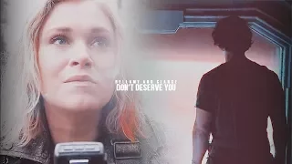 ► Bellamy + Clarke | Don't Deserve You [+4x13]