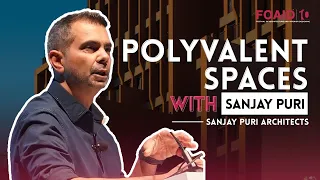 Architectural Innovation Through Polyvalent Spaces I Sanjay Puri