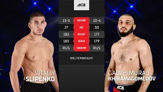 ACA129: Виталий Слипенко vs Гаджимурад Хирамагомедов  Vitaliy Slipenko vs Gadzhimurad Khiramagomedov