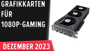 TOP–7. Die besten Grafikkarten für 1080p-Gaming. Dezember 2023. Test & Vergleich | Deutsch