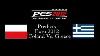 PES Predicts Euro 2012 Group Stage (Poland Vs. Greece)