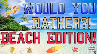 Would You Rather? Fitness (Beach Edition) | This or That | Movement | Brain Break | PE | Exercise