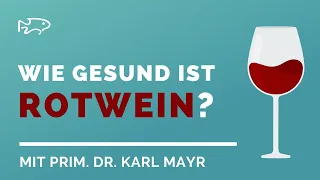 Wie gesund ist Rotwein?