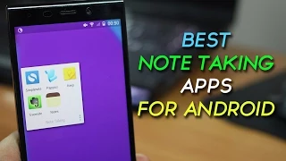 Top 5 Best Note Taking Apps for Android