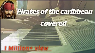 PIRATES OF THE CARIBBEAN PIANO COVERED