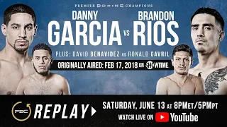 PBC Replay: Danny Garcia vs Brandon Rios | Full Televised Fight Card