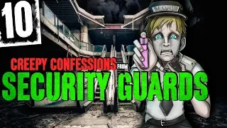 10 DARK Confessions from Security Guards! - Darkness Prevails