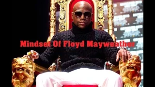 Mindset of Floyd Mayweather