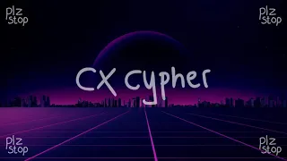 Cx Cypher (Plz Stop Remix)