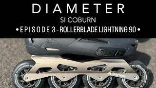Si Coburn - Diameter •••• Rollerblade Lightning 90