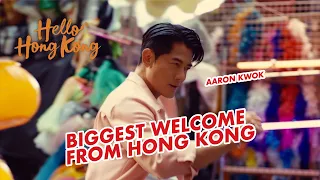 Hello Hong Kong – Biggest welcome from Hong Kong 香港歡迎你