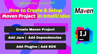 Step-by-Step Tutorial - Create A Maven Project In Intellij Idea | Setup Maven Project in IntelliJ