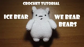 ICE BEAR FROM WE BARE BEARS | AMIGURUMI CROCHET TUTORIAL