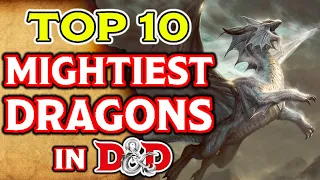 Top 10 Mightiest Dragons in Dungeons and Dragons