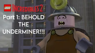 LEGO The Incredibles level 1: BEHOLD THE UNDERMINER | Gaming With C