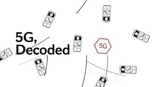 Decoded: What is 5G and how does it actually work?