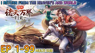 I Return from the heaven's and world Ep 1-99 Multi Sub 1080p HD