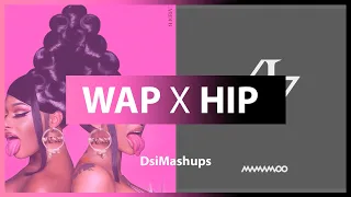 WAP x HIP - Cardi B, Meghan Thee Stallion, Mamamoo | (Mashup)