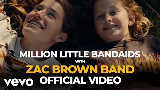 Million Little Bandaids (feat. Zac Brown Band) (Official Video)
