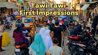 Tawi Tawi First Impressions
