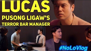 MY ROLE IN PUSONG LIGAW | LUCAS, THE TERROR BAR MANAGER | NoLo Vlog