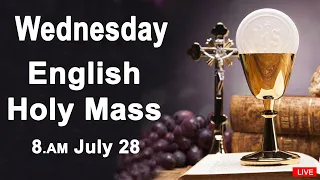 Catholic Mass Today I Daily Holy Mass I Wednesday July 28 2021 I English Holy Mass I 8.00 AM