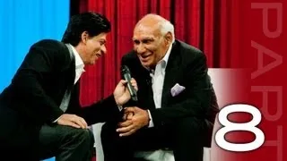 Shah Rukh Khan in conversation with Yash Chopra  - Part 8