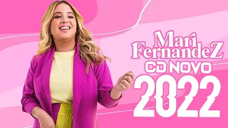 MARI FERNANDEZ  MÚSICAS NOVAS OUTUBRO 2022 CD NOVO 2022 MARI FERNANDEZ