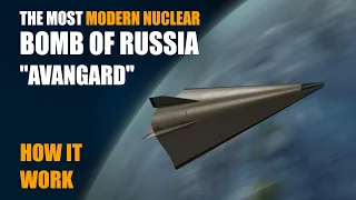 How does the fastest Russian nuclear missile work? Worlds most modern nuclear bomb Avangard