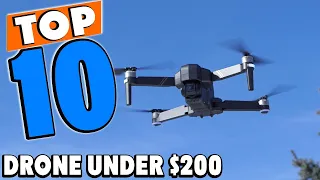 Top 10 Best Under $200 Drones Review In 2024