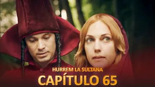 Hurrem La Sultana Capitulo 65 (Versión Larga)