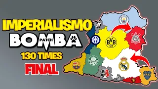 IMPERIALISMO CLUBES: SÓ QUE NO BOMBA PATCH ⚽ (FINAL)