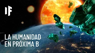 ¿Qué pasaría si reubicamos a la humanidad a Próxima b?