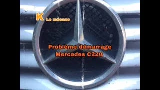 Problème démarrage  mercedes c220