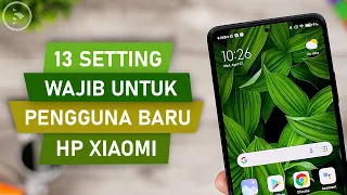 13 Setting WAJIB Untuk Pengguna Baru HP Xiaomi & Redmi dengan MIUI 12 - HP Jadi Lebih Enak Digunakan