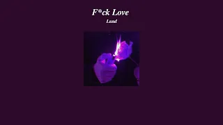 F*ck Love - Lund [Lyrics/แปลไทย]